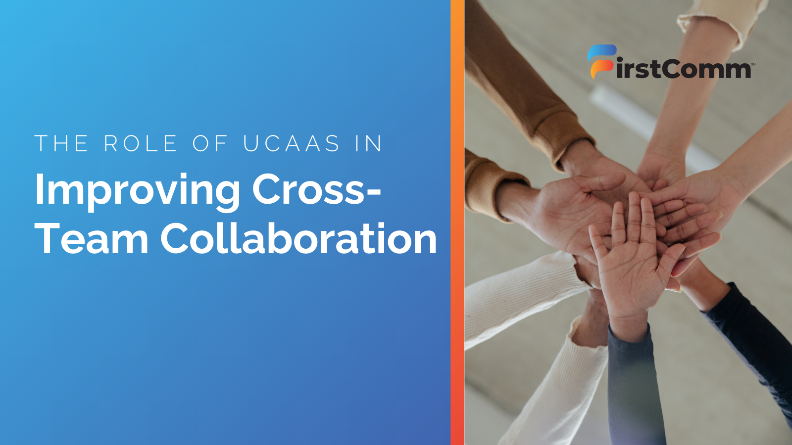 The Role of UCaaS in Improving Cross-Team Collaboration